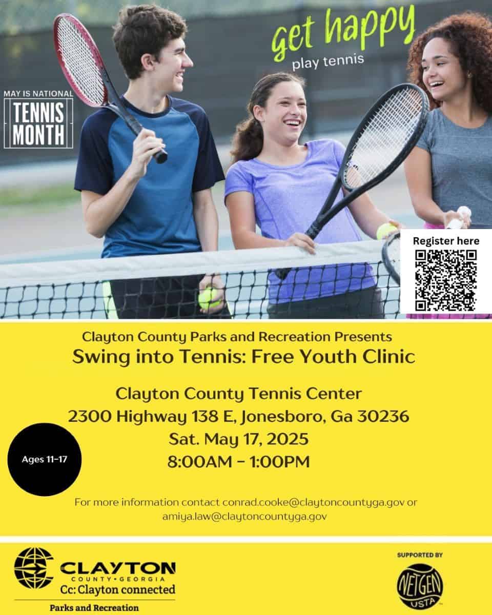 Free youth tennis clinic for ages 11-17 on May 17, 2025, at Clayton County Tennis Canter, 8AM–1PM. Register online.