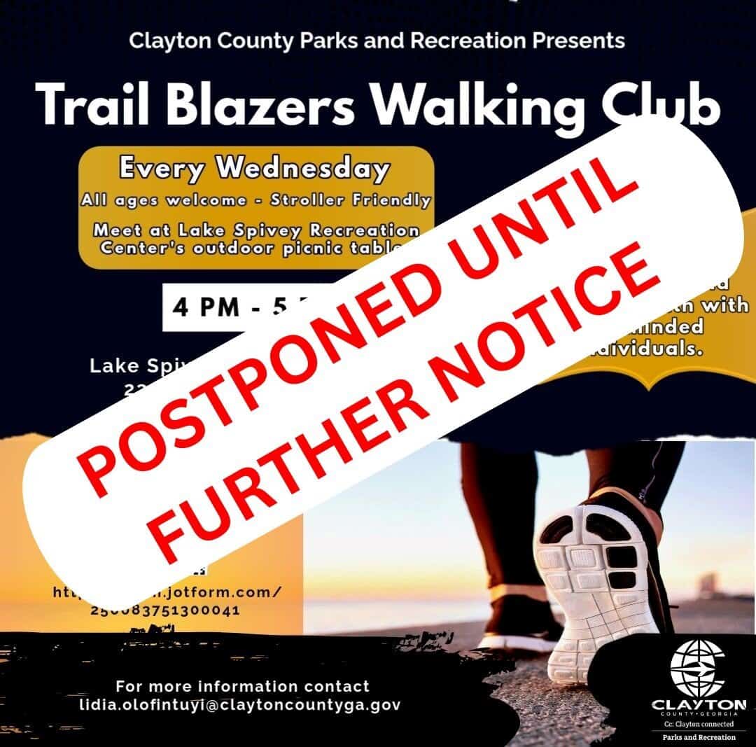 Trail Blazer Walk Postponed Until Further Notice flyer